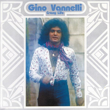 Vannelli Gino: Crazy Life