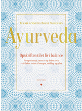 Ayurveda - Opskriften til et liv i balance - Indbundet