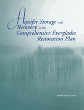 Aquifer Storage and Recovery in the Comprehensive Everglades Restoration Plan