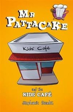 Mr Pattacake and the Kids' Cafe