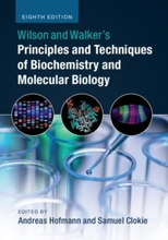 Wilson And Walker"'s Principles And Techniques Of Biochemistry And Molecular