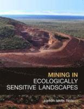 Mining in Ecologically Sensitive Landscapes