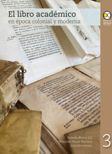 El libro académico en época colonial y moderna