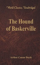 Hound of Baskerville (World Classics, Unabridged)