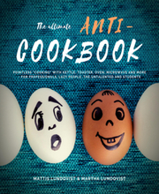 The ultimate Anti-Cookbook