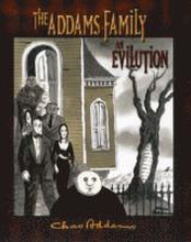 Addams Family the an Evilution