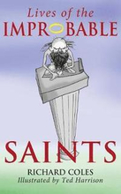 Lives of the Improbable Saints