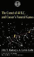 The Comet Of 44 B.C. and Caesar's Funeral Games
