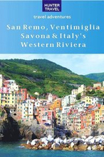 San Remo, Ventimiglia, Savona & Liguria's Riviera di Ponente