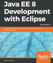 Java EE 8 Development with Eclipse