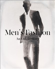 Men's fashion : an untold story