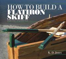 How to Build a Flatiron Skiff