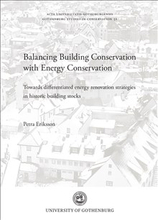 Balancing building conservation with energy conservation : towards differentiated energy renovation strategies in historic buildning stocks