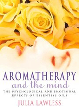 Aromatherapy and the Mind