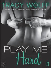 Play Me #3: Play Me Hard