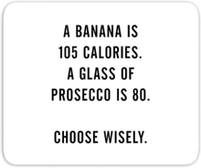 A Banana Is 105 Calories Mouse Mat