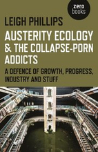 Austerity Ecology & the Collapse-Porn Addicts