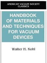 Handbook of Materials and Techniques for Vacuum Devices