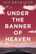 Under The Banner of Heaven