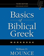 Basics of Biblical Greek Workbook