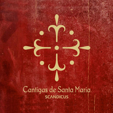 Scandicus: Cantigas De Santa Maria