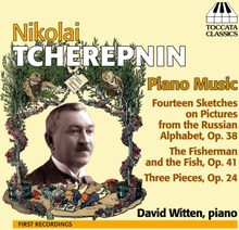 Tcherepnin Nikolai: Piano Music