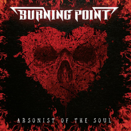 Burning Point: Arsonist of the soul 2021