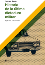 Historia de la última dictadura militar