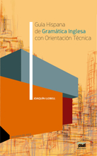 Guía Hispana de Gramática Inglesa con Orientación Técnica
