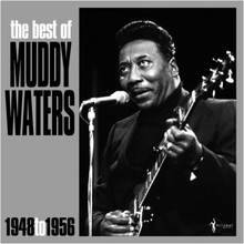 Waters Muddy: Best Of Muddy Waters 1948-56