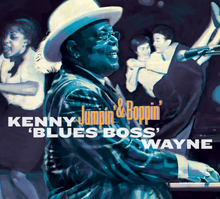 Wayne Kenny Blues Boss: Jumpin"' & Boppin"