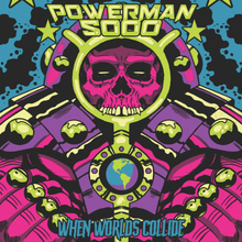 Powerman 5000: When Worlds Collide