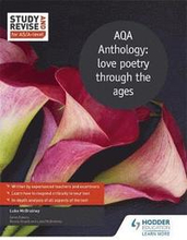 Study and Revise for AS/A-level: AQA Anthology: love poetry through the ages