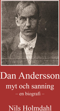 Dan Andersson - Myt Och Sanning