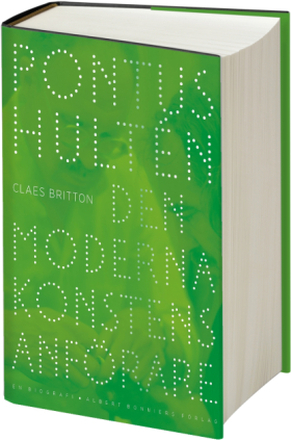Pontus Hultén - Den Moderna Konstens Anförare - En Biografi