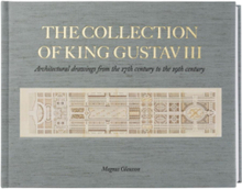 The Collection Of King Gustav Iii - Architectural Drawings From 17th-19th Centuries