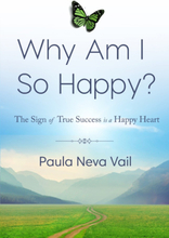 Why Am I So Happy? The Sign Of True Sucess Is A Happy Heart