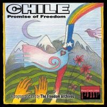 Freedom Archives: Chile - Promise Of Freedom