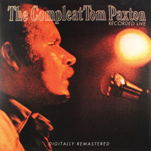 Paxton Tom: Compleat Tom Paxton Recorded Live