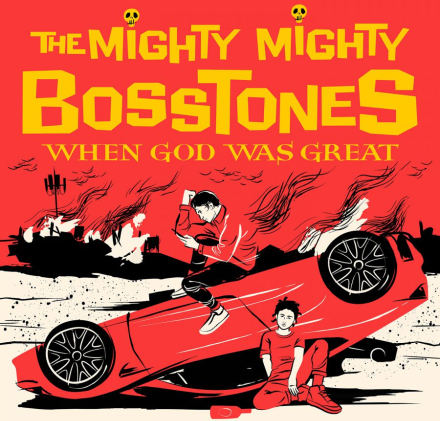 Mighty Mighty Bosstones: When God was great 2021