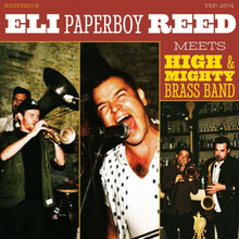 Reed Eli Paperboy: Meets High & Mighty Brass ...