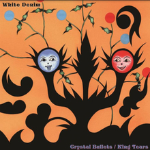 White Denim: Crystal Bullets / King Tears