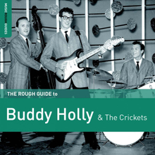 Holly Buddy & The Crickets: Rough Guide To...
