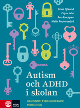 Autism Och Adhd I Skolan - Handbok I Tydliggörande Pedagogik