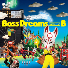 Bass Dreams Minus B: Bass Dreams Minus B