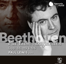 Beethoven: Fur Elise/Bagatelles (Paul Lewis)