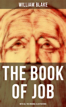 The Book of Job (With All the Original Illustrations)