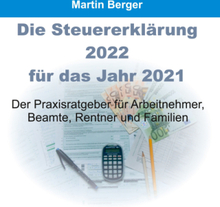 Die Steuererklärung 2022 für das Jahr 2021