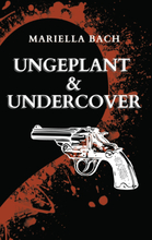 Ungeplant & Undercover