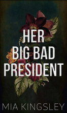 Her Big Bad President